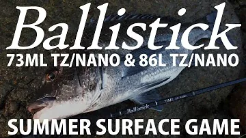 Ballistick 73ML TZ/NANO & 86L TZ/NANO 熊本サマーゲーム