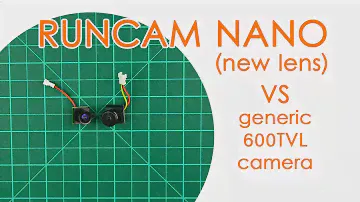 Runcam Nano (with new lens) vs a generic 600TVL CMOS camera - BEST FOR LESS