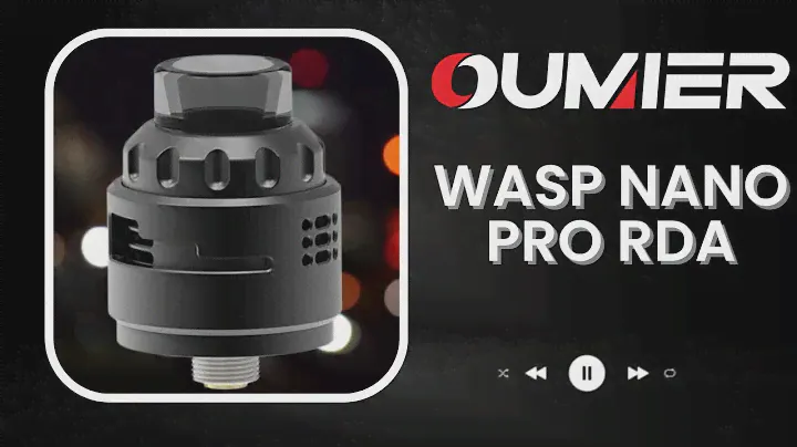 Wasp Nano Pro RDA - Oumier - Cheap & Cheerful