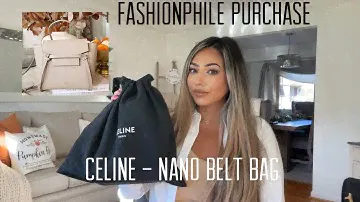 NEW PURCHASE | BAG REVEAL | CELINE NANO BELT BAG | FIRST IMPRESSIONS